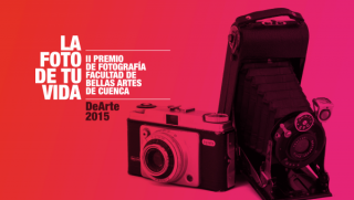 II Premio de Fotografía de la Facultad de Bellas Artes de Cuenca ‘DeArte 2015?