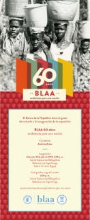 BLAA 60 años: evidencias para una nación. Imagen cortesía Banco de la República Colombia