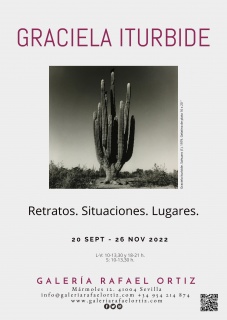 Exposición "Retratos. Situaciones. Lugares", de Graciela Iturbide. Galería Rafael Ortiz, Sevilla.