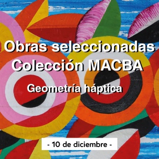 Obras seleccionadas Colección MACBA | Geometría háptica