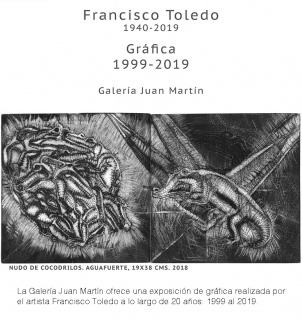 Francisco Toledo. Gráfica 1999-2019