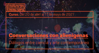 Conversaciones con alienígenas. Diálogos entre ciencia y arte contemporáneo