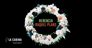 Herencia. Raquel Plans
