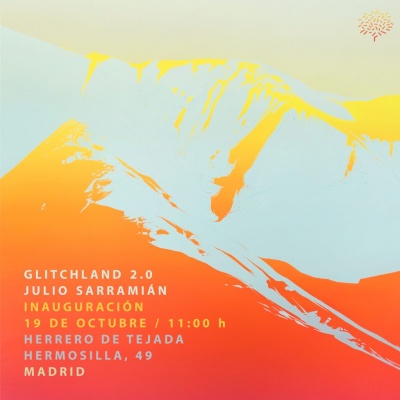 Julio Sarramián. Glitchland 2.0