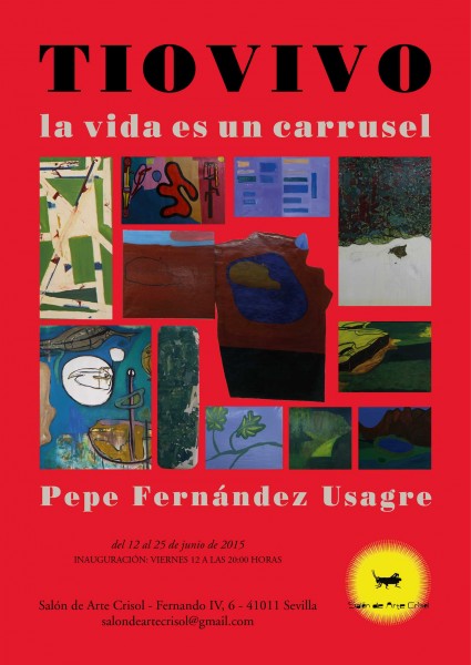 Pepe Fernández Usagre, Tiovivo. La vida es un carrusel