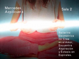 Bailarina Geométrica no Cree en el Amor, Encuentra Aspiración y Éxtasis en Espirales