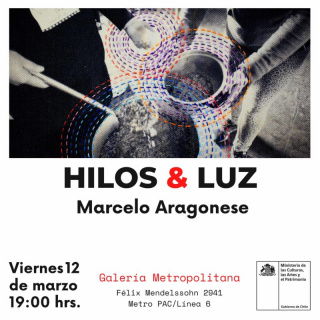 Marcelo Aragonese. Hilos & Luz