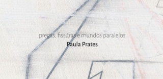 Paula Prates, Pregas, fissuras e mundos paralelos