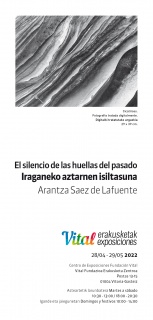 Exposición "El silencio de las huellas del pasado" en Fundación Vital Vitoria Gazteiz