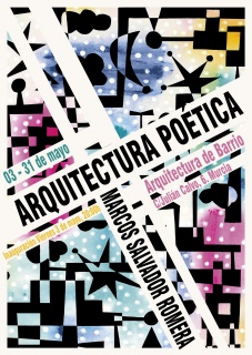 “Arquitectura Poética”. Marcos Salvador Romera