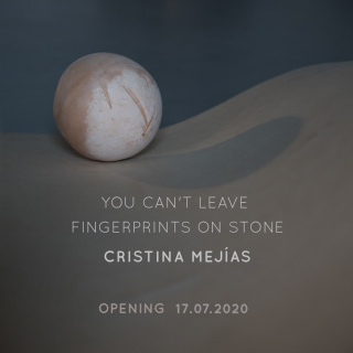 Cristina Mejías. You Can't Leave Fingerprints on Stone