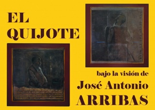 Cartel de la exposición 'El Quijote bajo la visión de José Antonio Arribas'