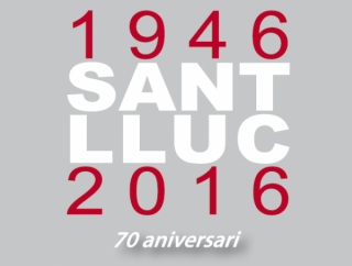 Sant Lluc 1946-2016 – 70 Aniversari
