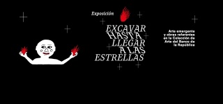 Excavar hasta llegar a las estrellas. Arte emergente y obras referentes en la Colección de Arte del Banco de la República