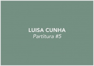 Luisa Cunha. Partitura #5