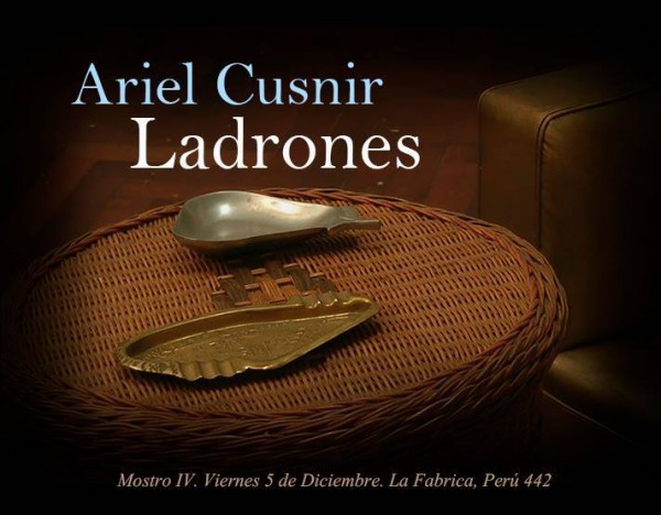 Ariel Cusnir, Ladrones