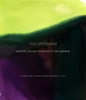 Yves Oppenheim, Quand j´aurai circonscrit ma sphère