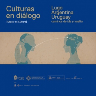 Culturas en diálogo. Lugo-Argentina-Uruguay