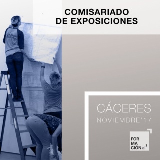 Curso Comisariado de Exposiciones en Cáceres [20H / Noviembre'17]