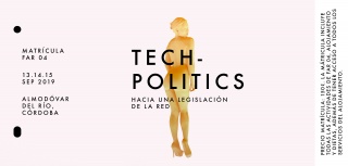 FAR 04 Tech- Politics. Hacia una legislación en la red