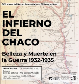 El infierno del Chaco. Belleza y Muerte en la Guerra 1932-1935