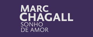 Marc Chagall: Um Sonho de Amor