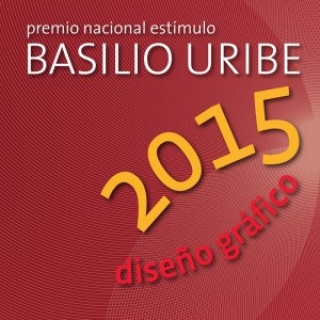 Premio Nacional Estímulo al Diseño Basilio Uribe 2015