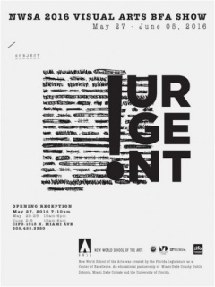 Urgent: New World School of the Arts 2016 Visual Arts BFZ Show