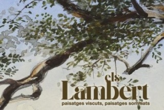 Los Lambert: paisajes vividos, paisajes soñados