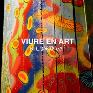 VIURE EN ART - Nil Bartolozzi