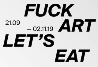 Fuck Art, Let's Eat