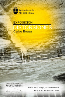 Cartel exposición "Distorsiones" en la Universidad Popular Miguel Delibes de Alcobendas.