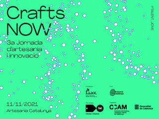 Crafts NOW. 3a Jornada sobre artesanía e innovación