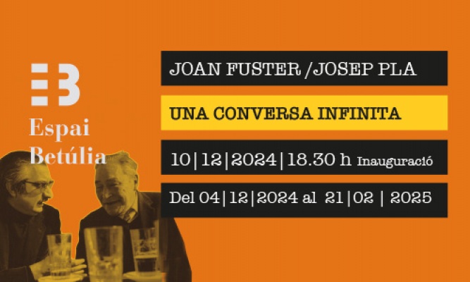 Joan Fuster/Josep Pla, una conversa infinita