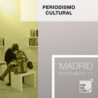 Curso Periodismo Cultural [Madrid / 20H / Noviembre'17]