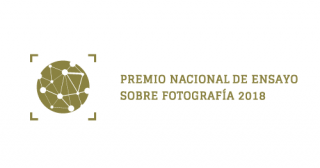 PREMIO NACIONAL DE ENSAYO SOBRE FOTOGRAFÍA 2018