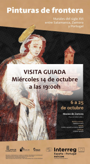 Pinturas de frontera. Murales del siglo XVI entre Salamanca, Zamora y Portuga - Visita guiada