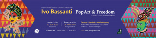 Ivo Bassanti. PopArt & Freedom.