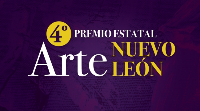 4º Premio Estatal Arte Nuevo León