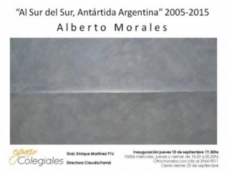 Alberto Morales, Al Sur del Sur, Antártida Argentina. 2005-2015