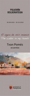 Txon Pomés, El agua de mis manos