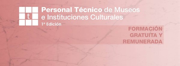 Curso Técnico de museos e instituciones culturales