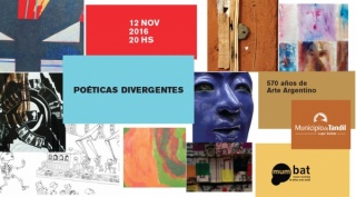 Poéticas divergentes. 570 años de arte argentino. Arte, historia y creatividad