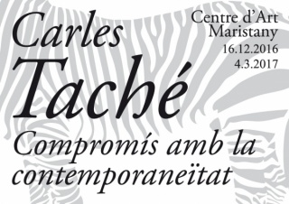Carles Taché. Compromís amb la contemporaneïtat