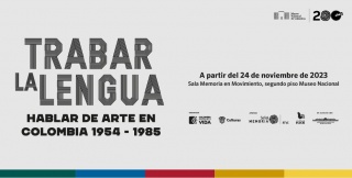 Trabar la lengua. Hablar de arte en Colombia 1954-1985