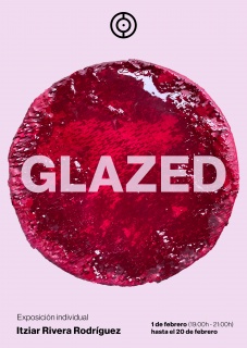 'Glazed', Itziar Rivera Rodríguez