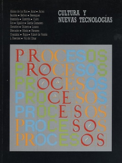 Procesos, Cultura y nuevas tecnologías, 1986, Museo Reina Sofía