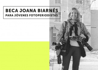 Beca Joana Biarnés para Jóvenes Fotoperiodistas