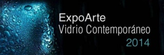 ExpoArte Vidrio Contemporáneo 2014