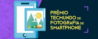 Prêmio TecMundo de Fotografia de Smartphones